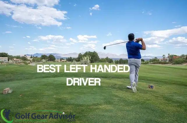 Best Left Handed Drivers Featured Image Best Left Handed Drivers Featured Image