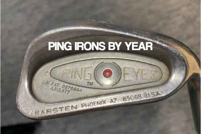 Ping Irons By Year Featured Image