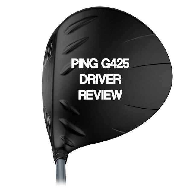 Ping G425 Driver Review Ping G425 Driver Review Featured Image