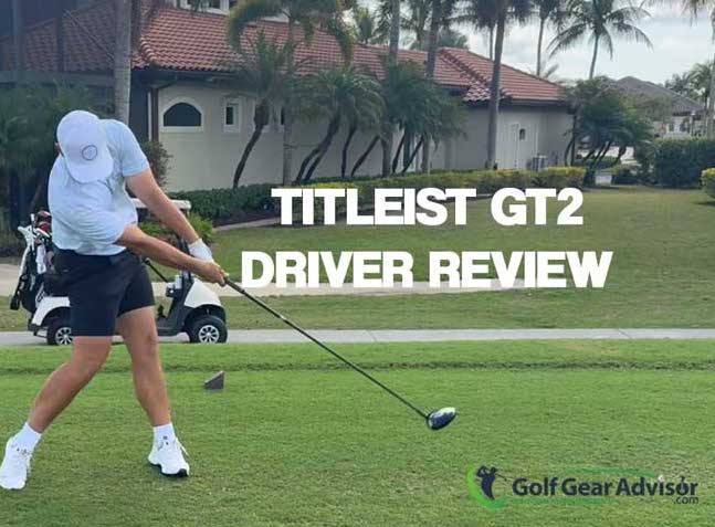 Titleist GT2 Driver Review Featured Image Titleist GT2 Driver Review Featured Image